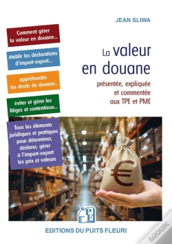 Capa do artigo La Valeur En Douane : Présentée, Expliquée Et Commentée Aux Tpe Et Pme