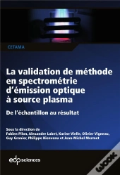 La Validation De Méthode En Spectrometrie D'Émission Optique À Source Plasma