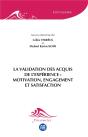 La Validation Des Acquis De L'Expérience : Motivation, Engagement Et Satisfaction - Preview