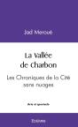 La Vallée De Charbon : Les Chroniques De La Cité Sans Nuages - Preview
