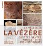 La Vallée De La Vézère : Grottes Ornées, Abris Et Sites Préhistoriques - Preview