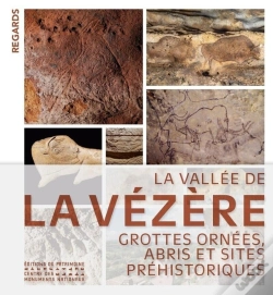 Capa do artigo La Vallée De La Vézère : Grottes Ornées, Abris Et Sites Préhistoriques