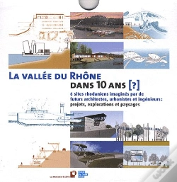 Capa do artigo La Vallée Du Rhône Dans Dix Ans