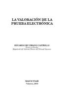 La Valoración De La Prueba Electrónica