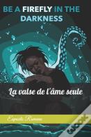 La Valse De L'Ame Seule