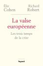 La Valse Européenne ; Les Trois Temps De La Crise - Preview