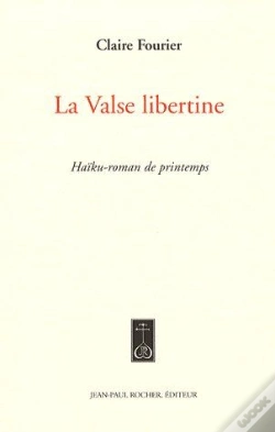 Capa do artigo La Valse Libertine ; Haïku-Roman De Printemps