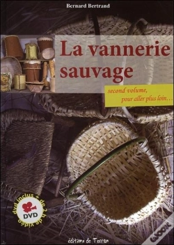 Capa do artigo La Vannerie Sauvage ; Second Volume, Pour Aller Plus Loin
