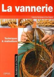 La Vannerie, Techniques Et Réalisations
