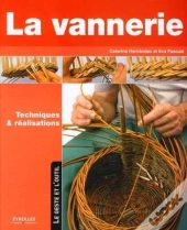 La Vannerie, Techniques Et Réalisations