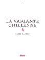 La Variante Chilienne - Preview