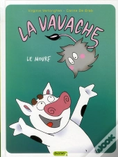 La Vavache T.4 ; Le Mourf