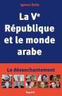 La Ve République Et Le Monde Arabe - Preview