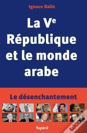 La Ve République Et Le Monde Arabe