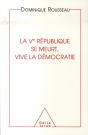 La Ve République Se Meurt, Vive La Démocratie - Preview