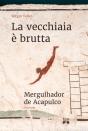 La Vecchiaia È Brutta - Preview