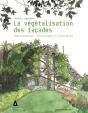 La Végétalisation Des Façades : Architectures, Esthétiques Et Écologies - Preview