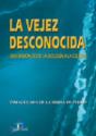 La Vejez Desconocida - Preview