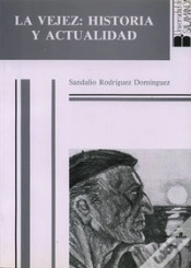 Capa do artigo La Vejez: Historia Y Actualidad