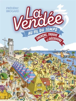Capa do artigo La Vendee Au Fil Du Temps - Cherche, Trouve Et Decouvre