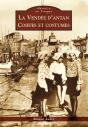 La Vendée D'Antan ; Coiffes Et Costumes - Preview