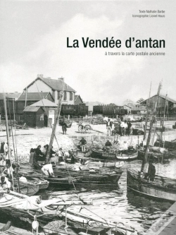 Capa do artigo La Vendée D'Antan ; La Vendée À Travers La Carte Postale Ancienne