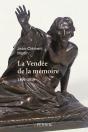 La Vendée De La Mémoire ; 1800-2018 - Preview