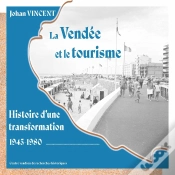 Capa do artigo La Vendée Et Le Tourisme : Histoire D