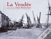 La Vendée Sour L'Oeil De Jules Robuchon