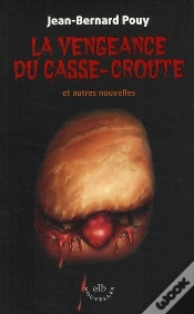 Capa do artigo La Vengeance Du Casse-Croute ; Et Autres Nouvelles
