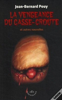 Capa do artigo La Vengeance Du Casse-Croute ; Et Autres Nouvelles