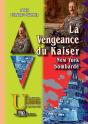 La Vengeance Du Kaiser : New-York Bombardé - Preview