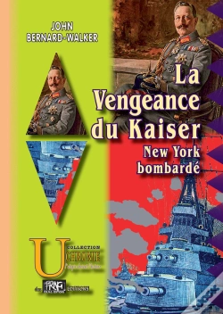 Capa do artigo La Vengeance Du Kaiser - New-York Bombardé