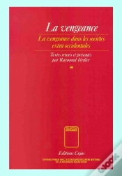 Capa do artigo La Vengeance T.1 ; Vengeance Et Pouvoir Dans Quelques Sociétés Extra-Occidentales