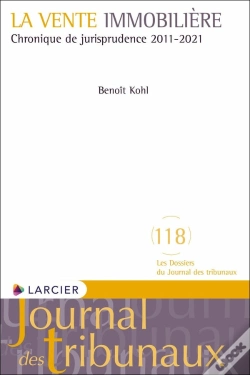 Capa do artigo La Vente Immobilière : Chronique De Jurisprudence 2010-2020