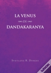 La Venus De Dandakaranya