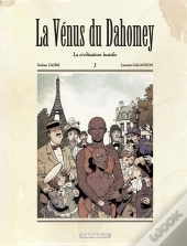 La Venus Du Dahomey T.1 La Venus Du Dahomey T1 : La Civilisation Hostile
