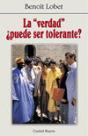 La "Verdad" ¿Puede Ser Tolerante? - Preview