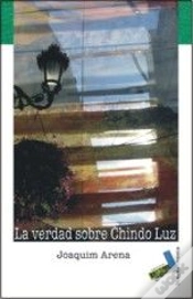 Capa do artigo La Verdad Sobre Chindo Luz
