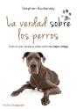 La Verdad Sobre Los Perros - Preview