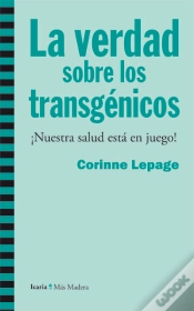 Capa do artigo La Verdad Sobre Los Transgénicos