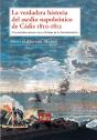 La Verdadera Historia Del Asedio Napoleónico De Cádiz - Preview