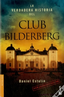 Capa do artigo La Verdadera Historia Del Club Bilderberg