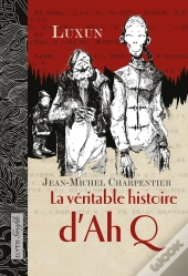 La Véritable Histoire D'Ah Q