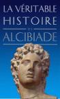 La Véritable Histoire De : Alcibiade - Preview