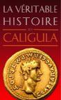 La Véritable Histoire De : Caligula - Preview