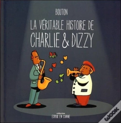 Capa do artigo La Véritable Histoire De Charlie & Dizzy