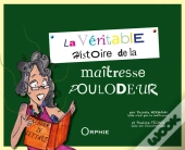La Veritable Histoire De La Maitresse Poulodeur