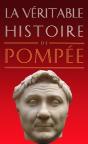 La Véritable Histoire De : La Véritable Histoire De Pompée - Preview