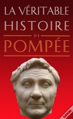 Capa do artigo La Véritable Histoire De : La Véritable Histoire De Pompée